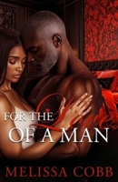 For The Love of a Man B0FRNNPR43 Book Cover