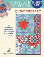 Vintage Notions Coloring Book: Quilt Therapy 0692701745 Book Cover