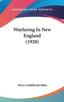 Wayfaring In New England 1248697588 Book Cover