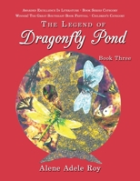 The Legend of Dragonfly Pond: Book Three 1449008348 Book Cover