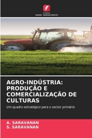 Agro-Indústria: Produção E Comercialização de Culturas (Portuguese Edition) 6209668267 Book Cover
