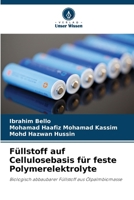 Füllstoff auf Cellulosebasis für feste Polymerelektrolyte (German Edition) 6202204001 Book Cover