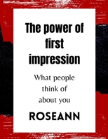 The power of first impression: What people think of about you B0BJ4VDZFV Book Cover