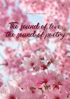 The sound of love, the sound of poetry 8831688553 Book Cover