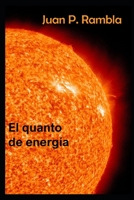 El quanto de energía B089TZTMSP Book Cover