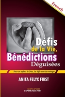 Défis de la Vie, Bénédictions Déguisées B0BRYY11YD Book Cover