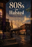 808s on Halsted: Poems from Englewood B0H886TDX3 Book Cover