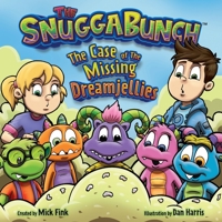 The Snuggabunch: The Case of the Missing Dreamjellies B0BHL5X64M Book Cover