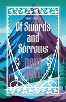 Of Swords and Sorrows 1944286888 Book Cover