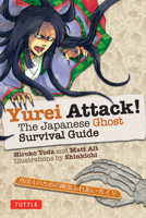 Yurei Attack!: The Japanese Ghost Survival Guide 4805312149 Book Cover