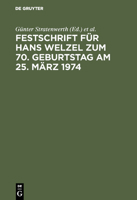 Festschrift für Hans Welzel zum 70. Geburtstag am 25. 3. 1974 3110043459 Book Cover