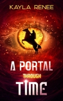 A Portal Through Time B0BL2RTJPB Book Cover
