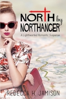 North by Northanger 1696043662 Book Cover