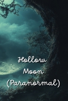 Hollow Moon (Paranormal) B0DRDJBC1M Book Cover