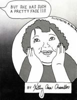 But She Has Such a Pretty Face !!!! 1477205462 Book Cover