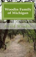 Woodin Family of Michigan 1481145606 Book Cover