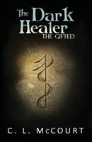 The Dark Healer 1500178322 Book Cover