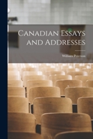 Canadian Essays and Addresses [microform] 1013478339 Book Cover