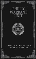 Philly Warrant Unit B0FJ6VZL68 Book Cover