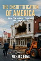 The Enshittification of America: How Private Equity Destroyed the Things We Love 1946458473 Book Cover
