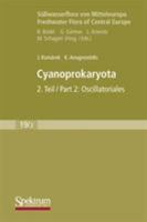 Susswasserflora Von Mitteleuropa, Bd. 19/2: Cyanoprokaryota: Bd. 2 / Part 2: Oscillatoriales 382741914X Book Cover