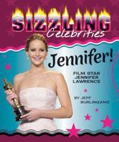 Jennifer!: Film Star Jennifer Lawrence 0766041700 Book Cover