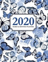 2020 Yearly and Monthly Planner: Calendar Schedule & Agenda Jan 2020 Through Dec 2020 Organizer Blue Butterfly 1708410481 Book Cover