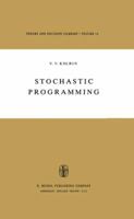 Stochastic Programming (Theory and Decision Library) 9401011699 Book Cover