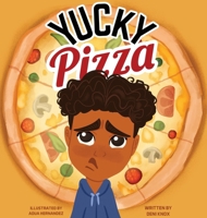 Yucky Pizza B0FCKL4ZBK Book Cover