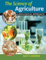 The Science of Agriculture: A Biological Approach 1337271586 Book Cover