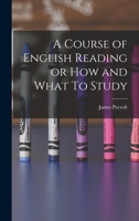 A Course of English Reading or How and What To Study 1018883614 Book Cover