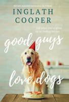 Good Guys Love Dogs 0989110613 Book Cover