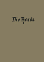 Die Bank: Lehrbuch Und Nachschlagewerk Des Bank- Und Sparkassenwesens 1/2/3 3663040348 Book Cover