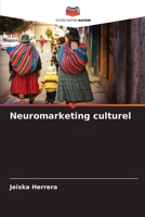 Neuromarketing culturel (French Edition) 6206928500 Book Cover