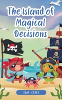 The Island of Magical Decisions (Powers of the Planet) B0DY2S2TY9 Book Cover
