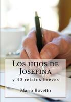 Los hijos de Josefina: y otros relatos breves 1495278565 Book Cover