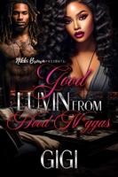 Good Luvin From Hood N*ggas 1736871285 Book Cover