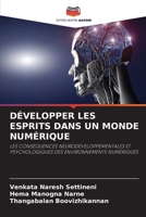 Développer Les Esprits Dans Un Monde Numérique (French Edition) 6209793584 Book Cover