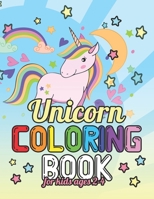 Unicorn Coloring Book for Kids Ages 2-4: A Beautiful collection of 55 Unicorns Illustrations for hours of fun! 1695586883 Book Cover