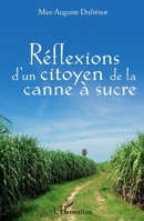 Réflexions d'un citoyen à la canne à sucre (French Edition) 2343211906 Book Cover