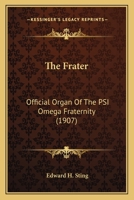 The Frater: Official Organ Of The PSI Omega Fraternity 1165108267 Book Cover