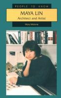 Maya Lin: Architect and Artist (People to Know) 089490499X Book Cover