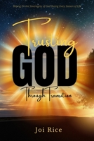 Trusting God Through Transition: Relying on the Sovereignty of God During Every Season of Life 1970057998 Book Cover