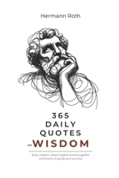 365 Daily Quotes of Wisdom B0F5BZ93NZ Book Cover