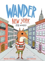 Wander New York: Fitz in the City (A Wander Often Wonder Always Book) 1734602112 Book Cover