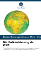 Die Balkanisierung der Welt 6206241580 Book Cover