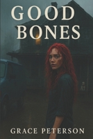 Good Bones B0FPBJL8TD Book Cover