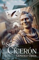 EL «SELFIE» DE CICERÓN: UN HOMO NOVUS EN BUSCA DE LA INMORTALIDAD (Spanish Edition) 8412933192 Book Cover