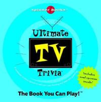 Ultimate TV Trivia 1575289687 Book Cover
