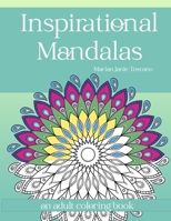 Inspirational Mandalas: An Adult Coloring Book B08RBST9M6 Book Cover